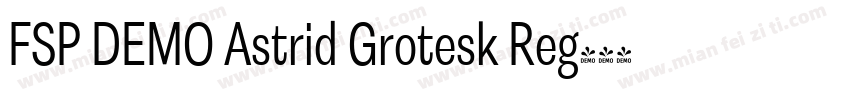 FSP DEMO Astrid Grotesk Reg字体转换